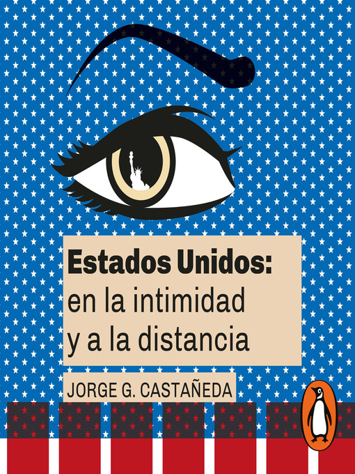 Title details for Estados Unidos by Jorge G. Castañeda - Available